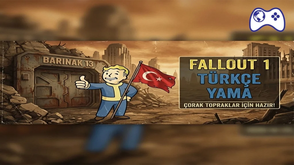 Fallout 1 Türkçe Yama – İndirme Linki ve Resimli Kurulum Rehberi